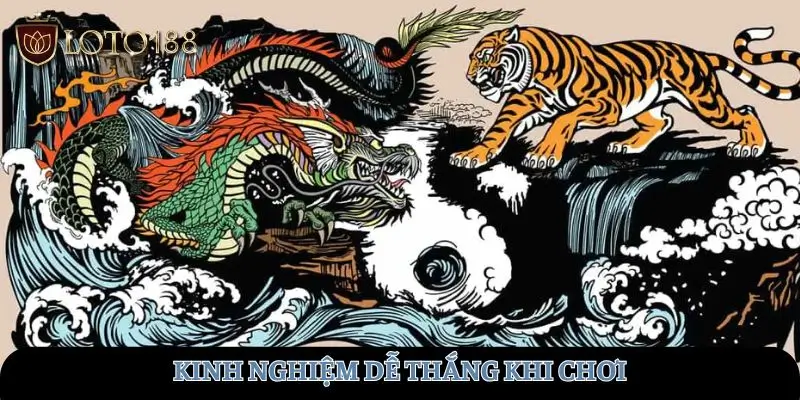 Kinh nghiệm dễ thắng khi chơi