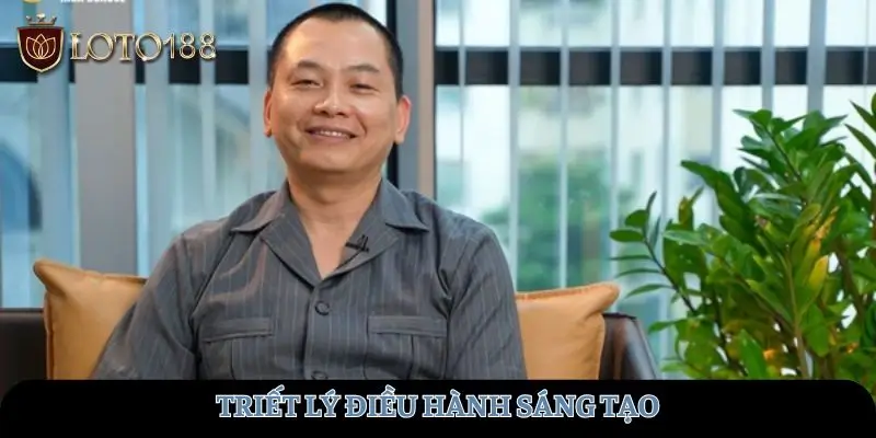 Triết lý điều hành sáng tạo
